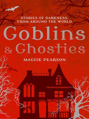 cover image of Goblins and Ghosties